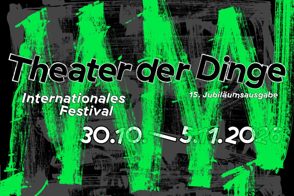 Banner zum Festival "Theater der Dinge" mit den Daten 30.10.-5.11. Der Hintegrund ist schwarz und darauf ist eine knallgrüne Zigzacklinie gemalt.
